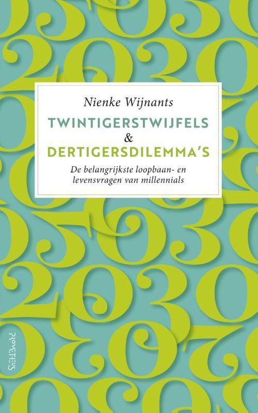 Twintigerstwijfels & dertigersdilemma’s
